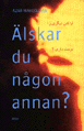 Älskar du någon annan?