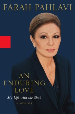 An Enduring Love, My life with the Shah