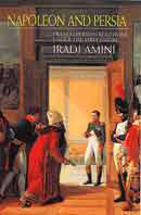 Napoleon And Persia, Franco-Persian Relations Under The First Empire