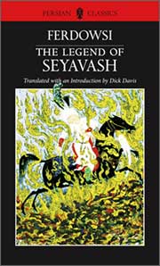 Ferdowsi, The Legend Of Seyavash