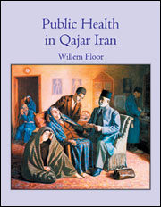 Public Health in Qajar Iran