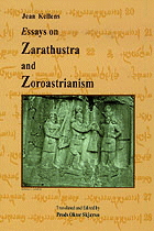 Essays on Zarathustra and Zoroastrianism
