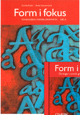 Form i Fokus: övningsbok i Svensk grammatik. Del A