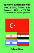 Turkey´s Relations with Iran, Syria, Israel, and Russia, 1991-2000