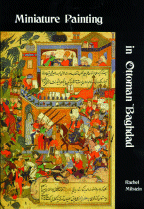 Miniature Painting in Ottoman Baghdad