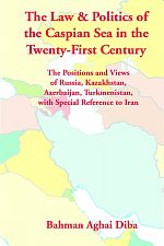 Law & Politics of the Caspian Sea in the Twenty-First Century
