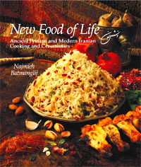 New Food of Life: Ancient Persian and Modern Iranian Cooking and Cerem
