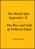 The World After September 11-The Rise and Fall of Political Islam