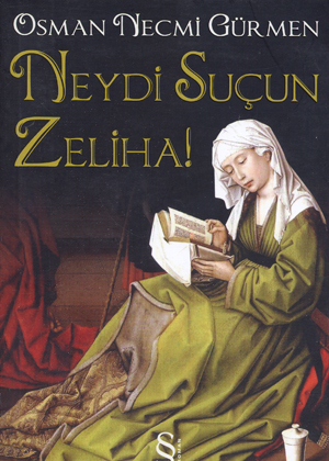 Neydi sucun zeliha!