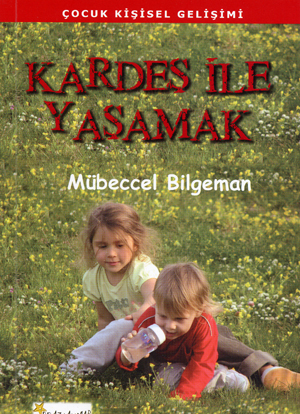 Kardes ile yasamak