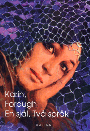 Karin, Forough, en själ, två språk