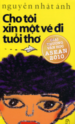 Cho Toi Xin Mot Ve Di Tuoi Tho (giai Thuong Van Hoc Asean 2010)