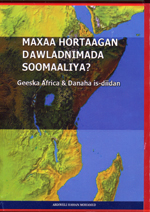 Maxaa hortaagan dawladnimada Soomaaliya?