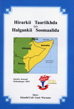 Hirarkii Taariikhda iyo Halgankii Soomaaliyeed