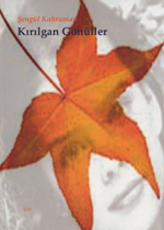 Kırılgan Gönüller
