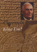 Kîne Em?