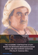 The academic contrastive study based on Berzanis-Berzanistanionism socialism and kurdish question