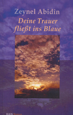 Deine Trauer fließt ins Blaue