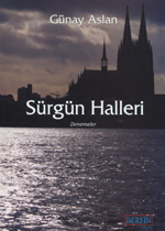 Sürgün Halleri, Denemeler