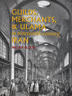 Guilds, Merchants, & Ulama in nineteenth-century IRAN