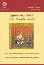Shams Al-Asvāt = The sun of songs by Ras Baras : (an Indo-Persian music theoretical treatise from the late 17th century)
