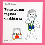 Totte wuxuu tegayaa dhakhtarka