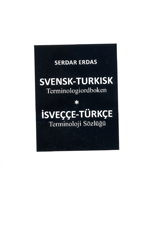 Svensk-turkisk : terminologiordboken