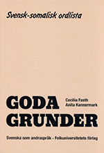 Goda grunder (svenska för invandrare Svensk-somalisk ordlista)