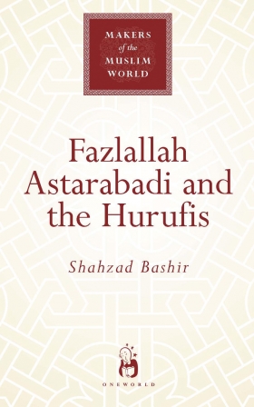 Fazlallah Astarabadi and the Hurufis