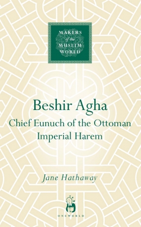 Beshir Agha, Chief Eunuch of the Ottoman Imperial Harem