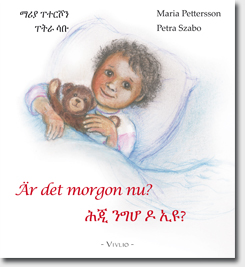 Ḥeǧi: negeho doyu? = Är det morgon nu?
