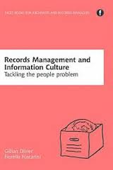 Records Management and Information Culture: Tackling the People Problem