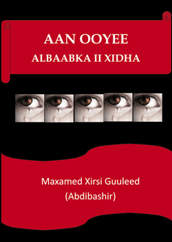 Aan ooyee albaabka ii xidha