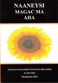 Naaneysi magac ma aha al-Laqab laysa asmā = A nickname is not a name