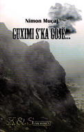 Guximi s'ka gojë...