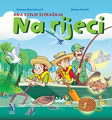 Ana i Filip istražuju... na rijeci