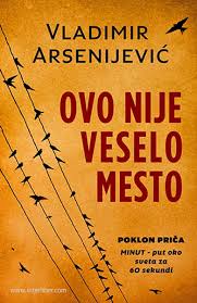 Ovo nije veselo mesto