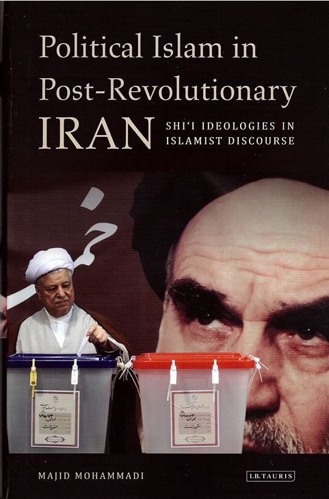 Political Islam in post-revolutionary Iran: Shi´i ideologies in Islamist discourse