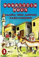 Nasrettin Hoca Galiba yine anneni darıltmışsın