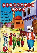 Nasrettin Hoca parayı veren düdüğü çalar