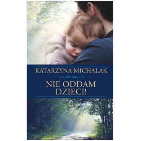 Nie oddam dzieci!