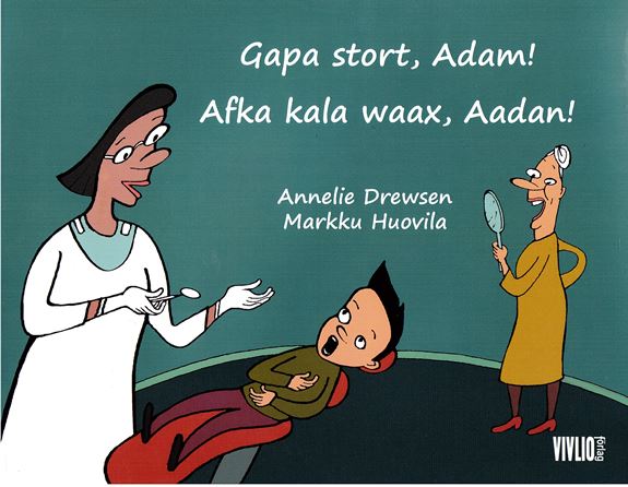 Afka kala waax, Aadan!/ Gapa stort, Adam!