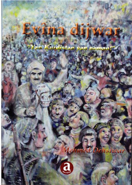 Evîna dijwar: yan kurdistan yan neman