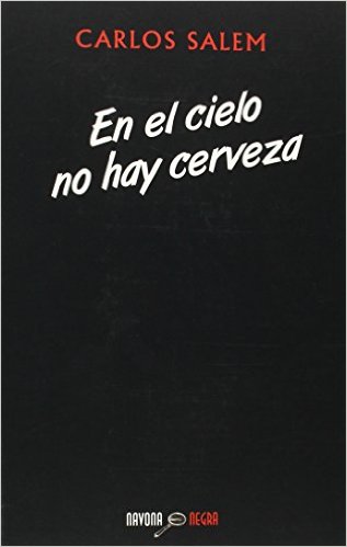 En el cielo no hay cerveza