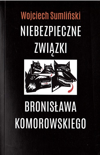 Niebezpieczne związki Bronisława Komorowskiego