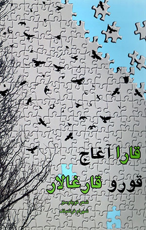 Qārā āghāj qūrū qārghālār (Qara ağac quru qarğalar)