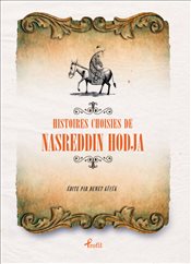 Histoires Choisies de Nasreddin Hodja
