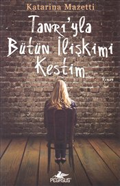 Tanrı'yla bütün İlişkimi kestim