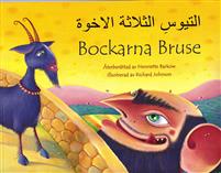 Al-Tiyūs al-thalāthah al-ukhūwah = Bockarna Bruse