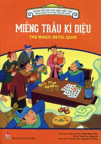 Miếng trầu kì diệu: The Magic Betel Quid